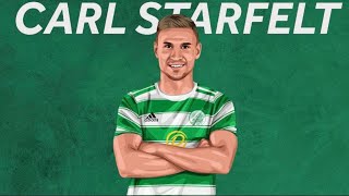 FINALLY A DEFENDER IN THE DOOR! CARL STARFELT SIGNS FOR CELTIC!