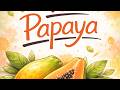Amazing Health Benefits of Papaya | A Natural Superfruit|#essay