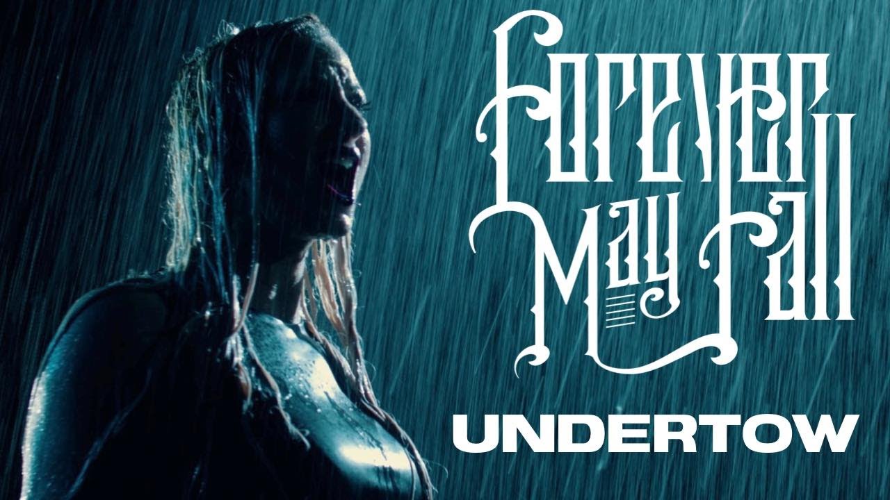 ⁣Forever May Fall - Undertow