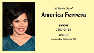 America Ferrera Movies list America Ferrera| Filmography of America Ferrera