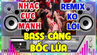 Nhạc Organ Disco Remix CỰC BỐC BASS CỰC CĂNG - Nhạc Remix Không Lời  - Nhạc Test Loa Chuẩn Nhất