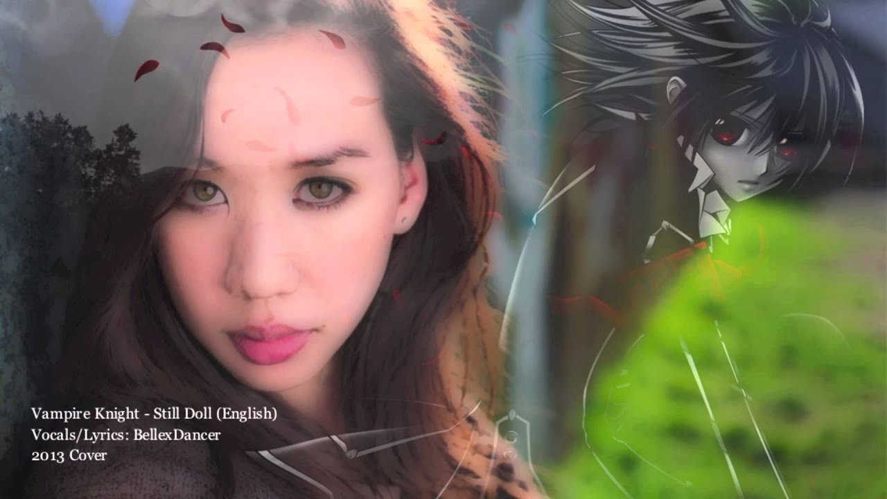 Vampire Knight:: Still Doll ♮(Full English Cover) .¸¸. ♪