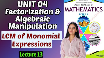 LCM of Monomial Expression | Chapter 4 Factorization & Algebraic Manipulation | Class 9 Math Federal