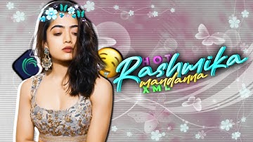 Rashmika Mandanna_Ae Inspired badass_Alight Motion Preset XML_alight motion xml