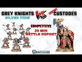 Grey Knights vs New Custodes Codex | Competitive Leviathan | Warhammer 40k Battle Report