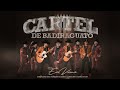 Cartel De Badiraguato - Los Plebes del Rancho de Ariel Camacho, Canelos JRS (En Vivo)