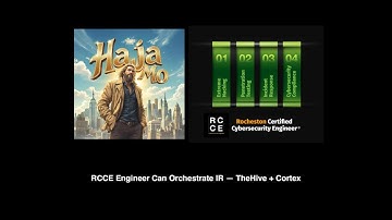 RCCE Engineer Can Orchestrate IR — TheHive + Cortex