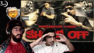 SHOES OFF - PREM DHILLON | IQBAL | 3AM BREAKDOWN REACTION