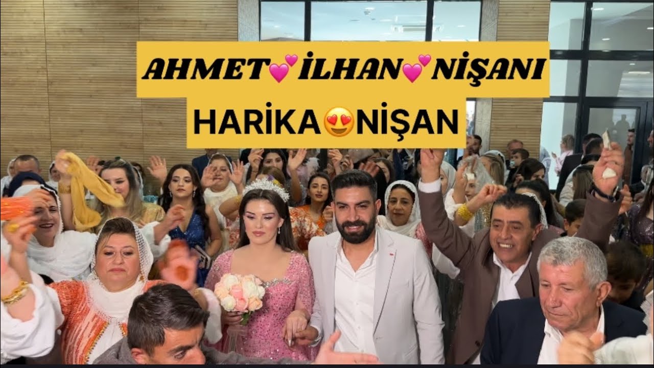 AHMET İLHAN NİŞANI 💕MUTLULUKLAR DİLERİM 