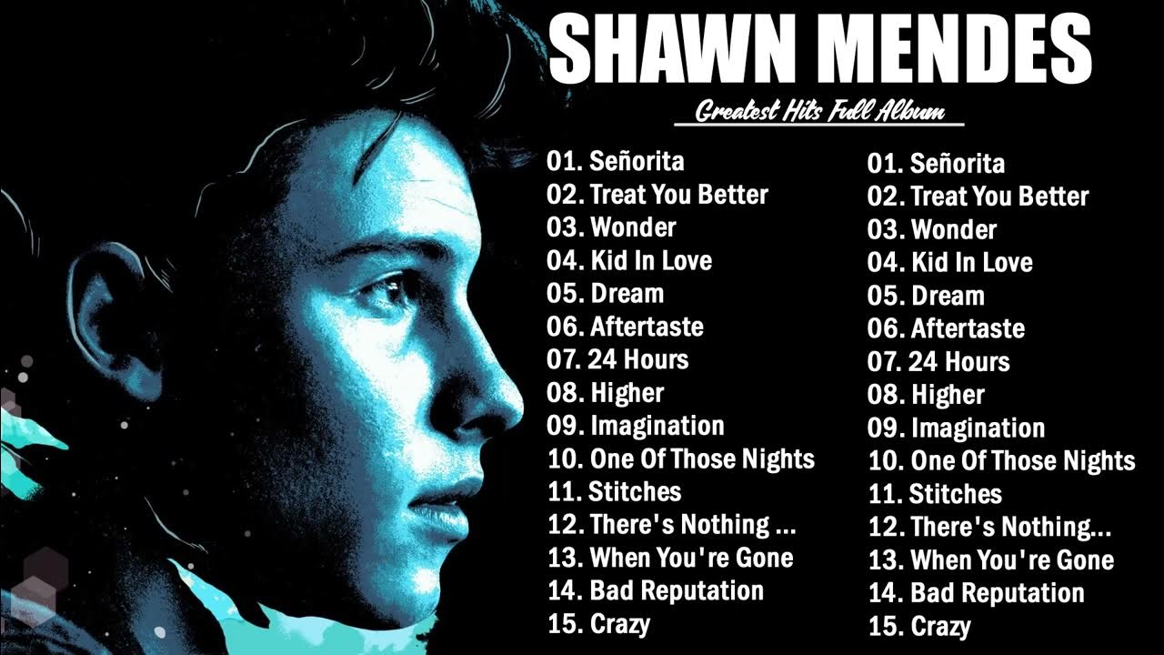 Shawn Mendes Best Songs Playlist New 2023 Shawn Mendes Greatest Hits Full Album New 2023 YouTube