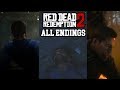 All Four Endings Red Dead Redemption 2 ( Two Bad And Two) (Arthur Morgan Death)