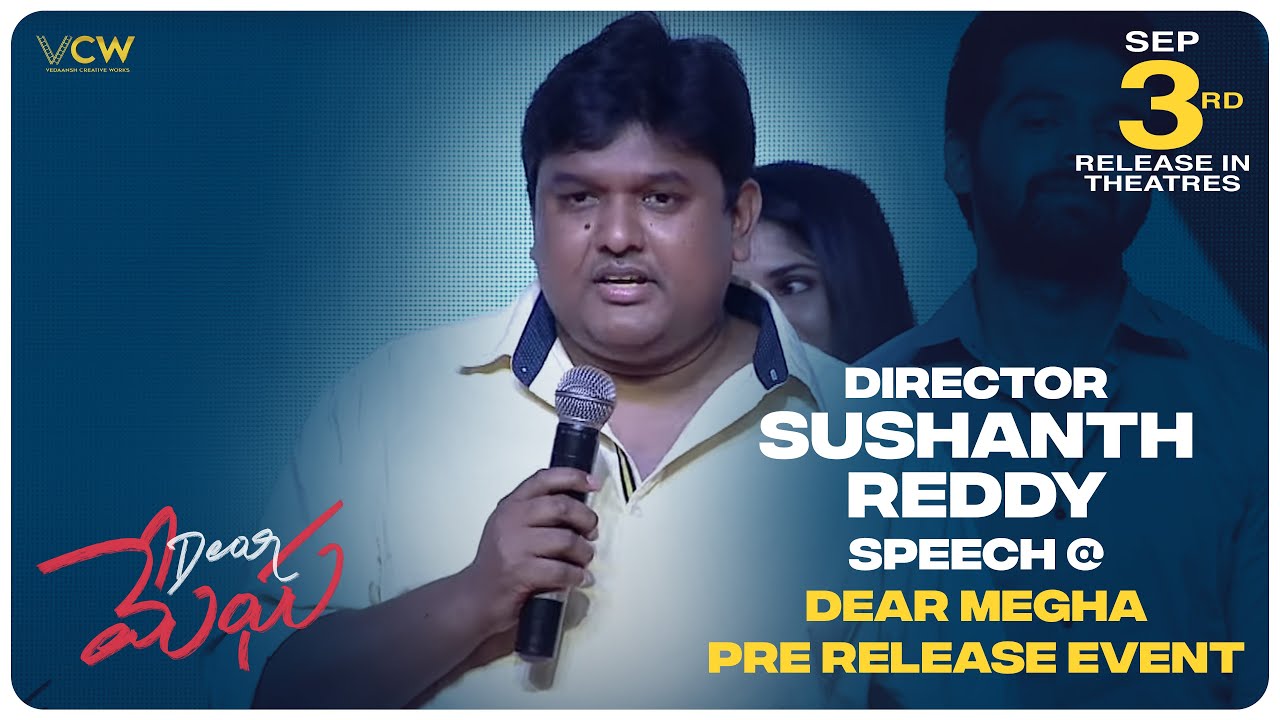 Director Sushanth Reddy speech @ Dear Megha Pre Release Event | Adith Arun, Megha Akash