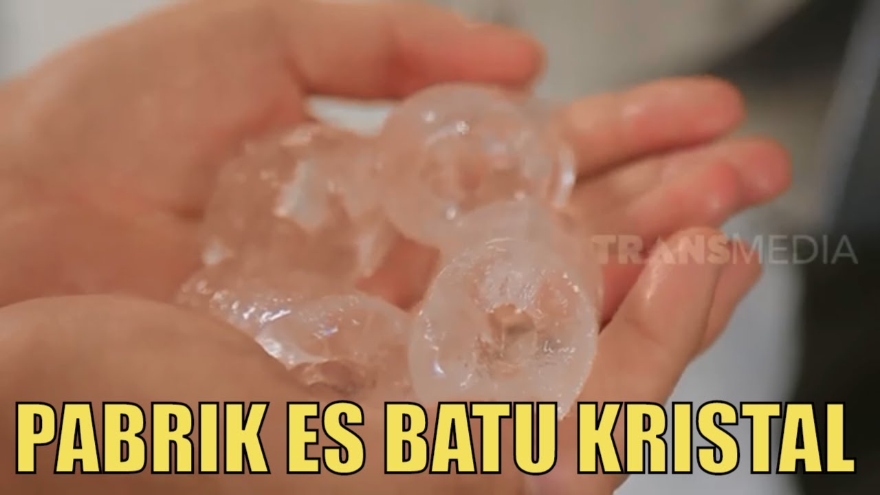 Kepoin Pabrik Pembuatan Es Batu Kristal Si Unyil 10 08 20 Part 4 Youtube Food Condiments