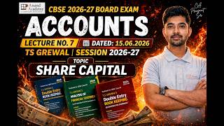 Accounts Class 12 | TS Grewal 2026-27 🔥 Lecture 7 of Share Capital | Board Exam | 2026-27