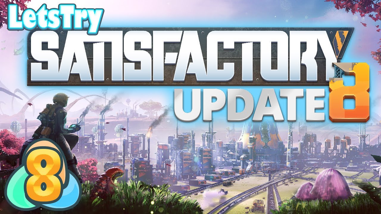 Satisfactory Ep 8
