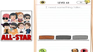 Brain test all star level 113 I need something taller