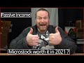 Passive income - Microstock worth it in 2021