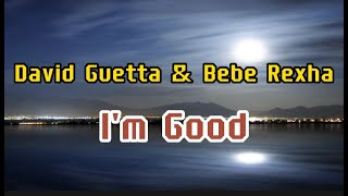 David Guetta & Bebe Rexha - I'm Good (Blue)  #lyrics
