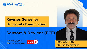 Sensors & Devices | Revision Series for University Examination | Giri Raju Sir | ACE College Live