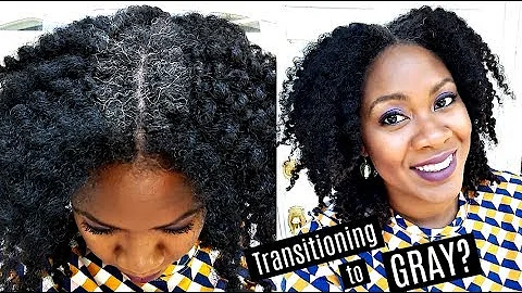 Transitioning to GRAY Hair? | Naturally Michy