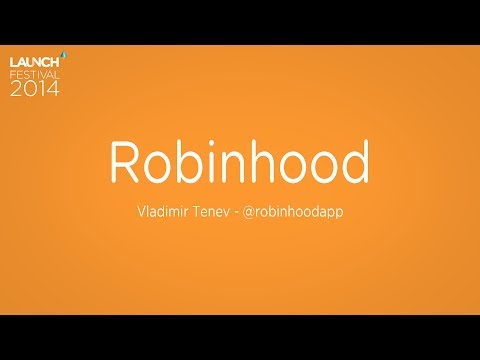 2014 LAUNCH Festival - Vladimir Tenev, RobinHood.io - Day 1