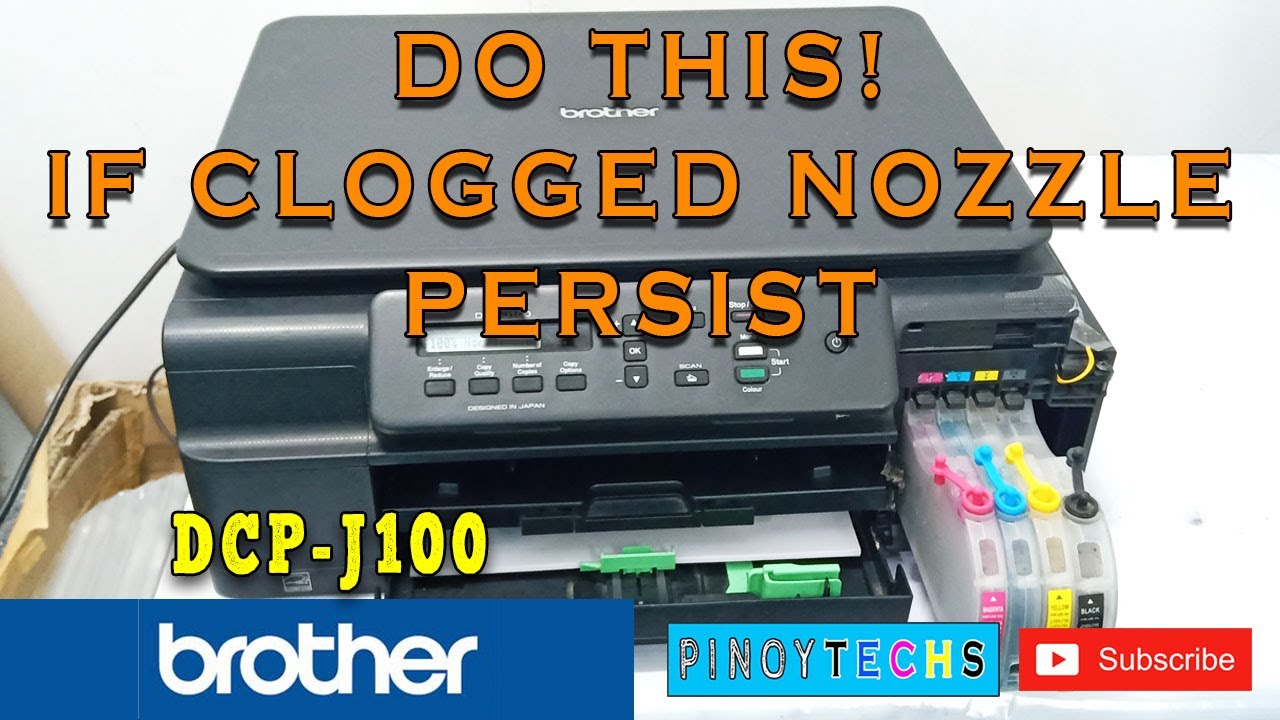 Brother Dcp J100 Power Cleaning If Clogged Nozzle Persist In Print Head Cleaning Tagalog Youtube