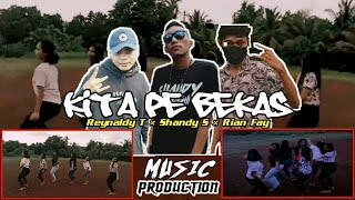 KITA PE BEKAS - REYNALDY T × SHANDY SANGGILI × RIAN FAY [OFFICIAL MUSIC VIDIO] 2K21