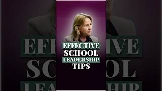 Effective School Leadership Tips