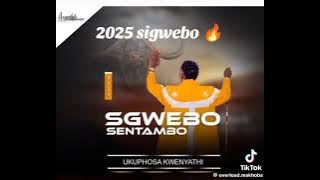 Sgwebo Sentambo new album🔥🔥🔥🔥