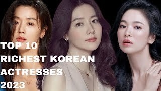 Top 10 Richest Korean Actresses 2023 | CKDrama Fever