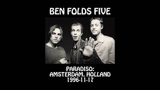 Ben Folds Five - 1996-11-17 - Amsterdam, Holland @ Paradiso [Audio] [FM]