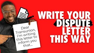 The Effective Way to Write Dispute Letters | Remove Negatives From Credit Report