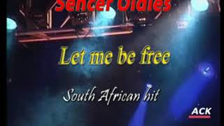 Let me be free Chaka Chaka /Oldies are Goodie's(3)