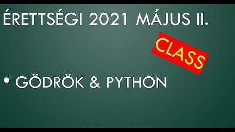 Python Érettségi - 2021. május Gödrök - CLASS