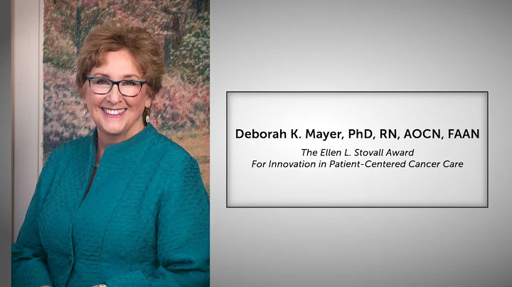 Stovall Award Winner Deborah Mayer, PhD, RN - Canc...