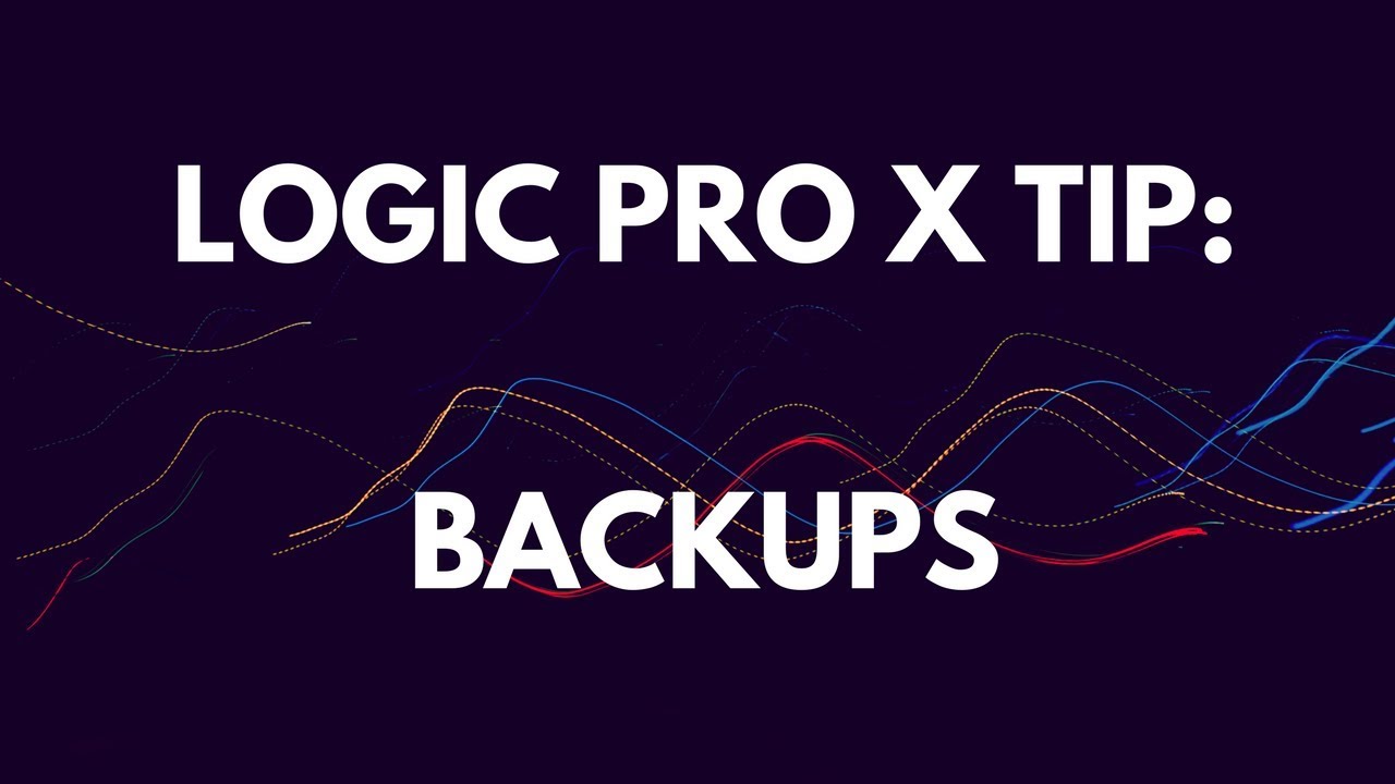 Logic Pro X Tutorial: Backups - YouTube