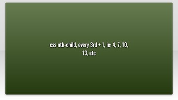css nth-child, every 3rd + 1, ie: 4, 7, 10, 13, etc