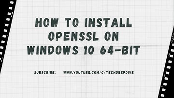 How to Install OpenSSL on windows 10 64-bit