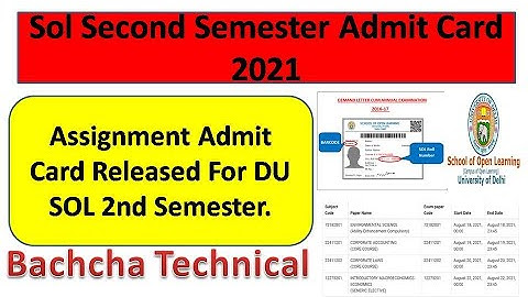Assignment Admit Card Released For DU SOL 2nd Semester || Sol Second Semester Admit Card  2021