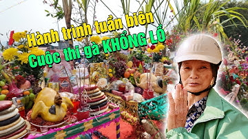 Dân tộc Tày Nùng biên giới Lạng Sơn đem đủ thứ trên đời ra thi - Hành trình tuần biên