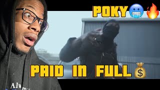 Poky - Paid In Full UK DRILL REACTION🔥😱 NAHHHH THIS KINDA FIRE