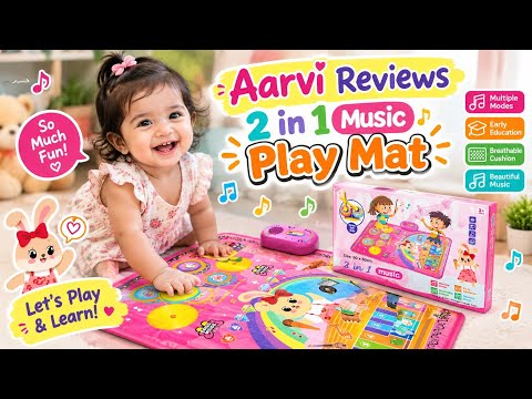 Unboxing & Review 2 in 1 Music Play Mat | Aarvi’s New Musical Play Mat | Fun Toy Time 🧸 | Toy review