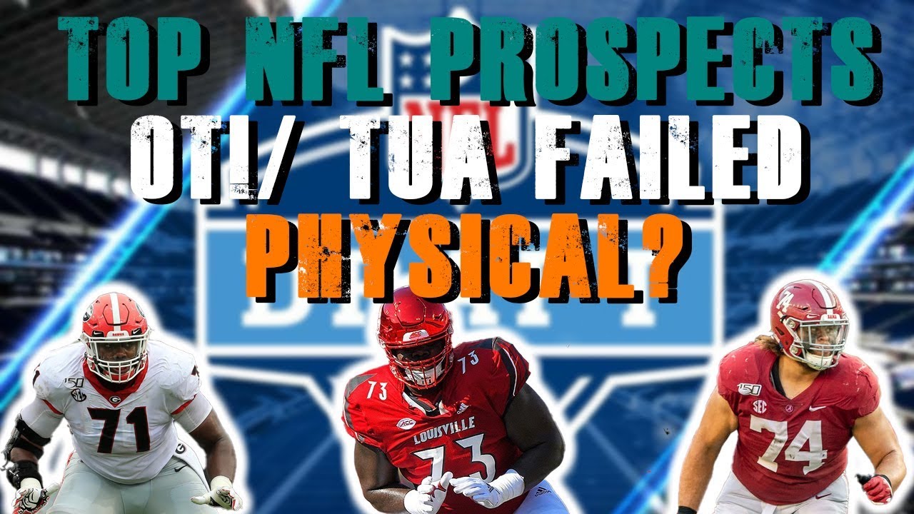 Tua Fails Physicals?! | NFL Top 2020 NFL Draft Prospects: TE & OT! Tua Fails Physicals?! | NFL Top 2020 NFL Draft Prospects: TE & OT!