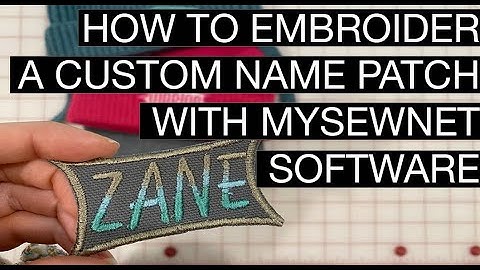How to design and embroider a custom name patch with MySewnet software, on a Mac tutorial