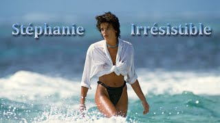 IRRESISTIBLE - Stéphanie ~ {Princess Stephanie Of Monaco}【4K】