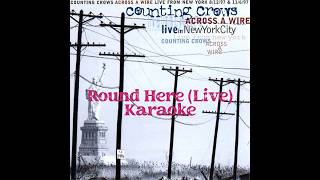 Counting Crows - Round Here (Live at Hammerstein Ballroom / 1997) Karaoke