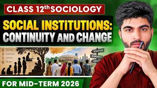 Social Institutions: Continuity and Change One-Shot explanation | Class 12 Sociology Chapter 3