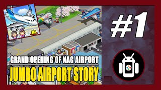 Jumbo Airport Story Gameplay Walkthrough (Android) Part 1 | Grand Opening of NAG Airport screenshot 2