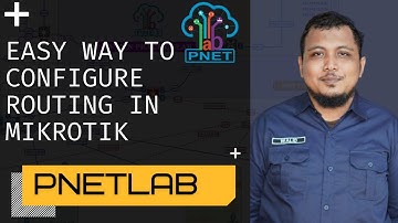 Simulasi Konfigurasi Routing Mikrotik dengan PNETLAB