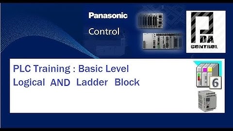 PLC Training : Basic Level  -  Ladder Operator  AND Block -  FPWIN Pro Panasonic